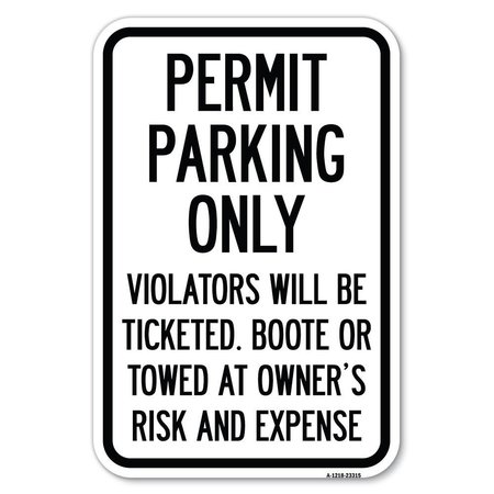 SIGNMISSION Permit Parking Only Violators Will Be Ti Heavy-Gauge Aluminum Sign, 12" x 18", A-1218-23315 A-1218-23315